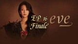 EVE Episode 16 [Eng Sub]