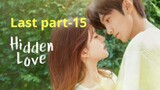 Last part | hidden love in hindi | hidden love episode 15| hidden love part 15 | 隐藏的爱
