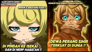 TERLAHIR LEMAH DI ISEKAI MEMBUKTIKAN DIRI MENJADI DEWA PERANG SIHIR TERKUAT‼️ - Alur Cerita Anime