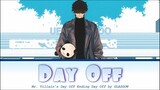 Mr. Villain's Day Off - Full Ending [Day Off] by GLASGOW | Lyrics ( Romaji - English - Kanji )