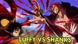 Luffy Sẽ Chiến Đấu Với Shanks, Khi cậu Trở Thành Vua Hải Tặc [ Phân Tích One Piece ]