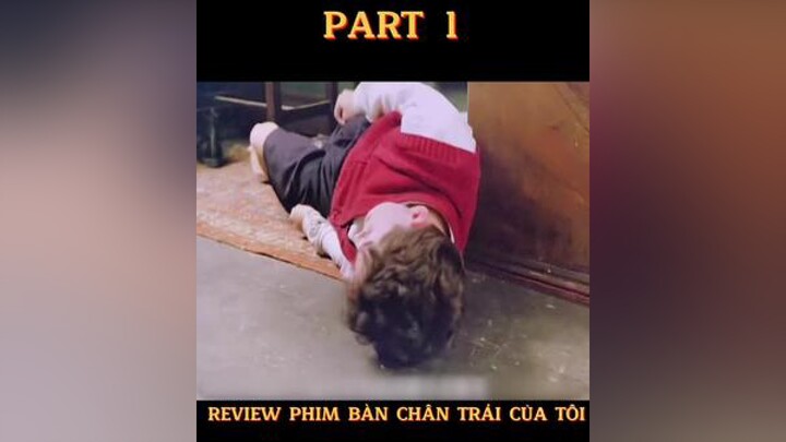 Review phim bàn chân trái của tôi review reviewphim phimhay