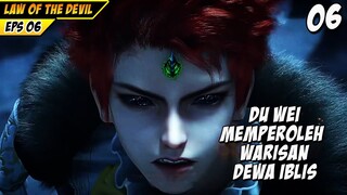 DU WEI MENEMUKAN WARISAN RAJA DEWA IBLIS - LAW OF THE DEVIL 6