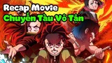 Recap Movie Anime: Thanh gươm diệt quỷ: Chuyến tàu vô tận (2020) ko phải review phim...