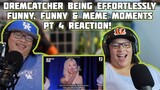 Dreamcatcher being effortlessly funny Funny & Meme moments pt.4 - Reaction