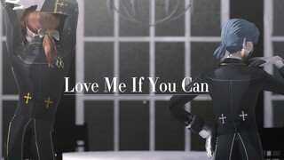 【第五人格MMD】Love Me If You Can 【摄殓】【私设】