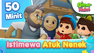 Omar & Hana | 50 Minit Kompilasi Kisah Istimewa Atuk & Nenek