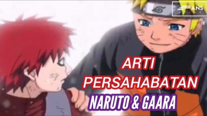 ARTI PERSAHABATAN NARUTO & GAARA