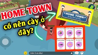 Play Together | Lý Do Tại Sao Nên Cày Tiền Ở HOME TOWN