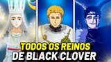 TODOS OS REINOS DE BLACK CLOVER EXPLICADOS
