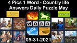 4 Pics 1 Word - Country life - 31 May 2021 - Answer Daily Puzzle + Daily Bonus Puzzle