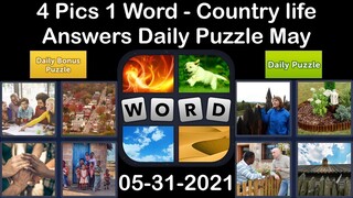 4 Pics 1 Word - Country life - 31 May 2021 - Answer Daily Puzzle + Daily Bonus Puzzle