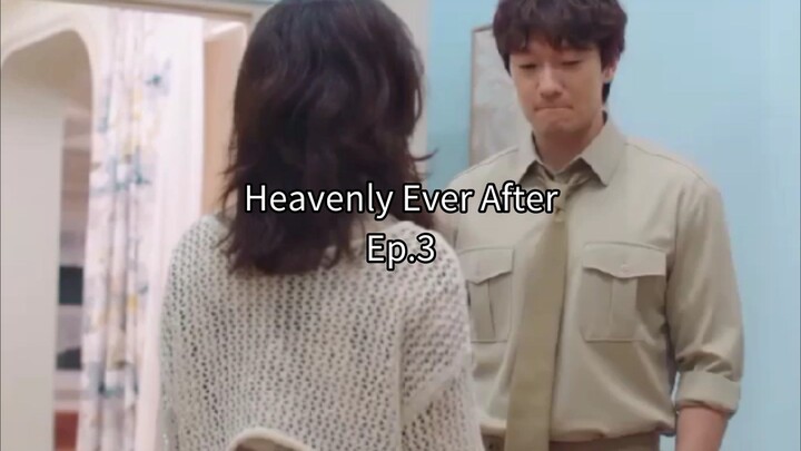 Heavenly Ever After Ep3 | English Dub