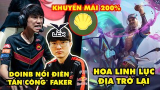 Update LMHT: DoinB nổi điên "tấn công" Faker và LCK, Sự kiện Hoa Linh Lục Địa 2022, Khuyến mãi 200%