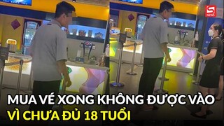 Mua vé xong không được vào vì dưới 18 tuổi, nam sinh tranh cãi gay gắt với quản lý rạp phim