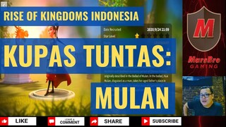 KUPAS TUNTAS : MULAN [RISE OF KINGDOMS INDONESIA]