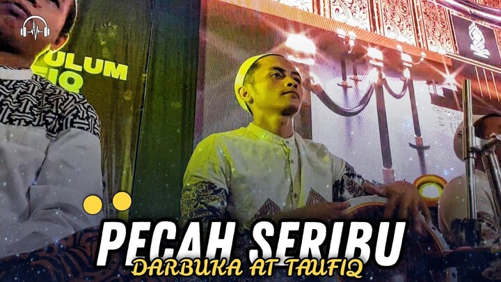 "DARBUKA AT TAUFIQ" - PECAH SERIBU - HANYA DIA YANG ADA DI ANTARA JANTUNG HATI || MUHTADIY