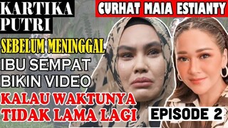 MENANGIS, SAAT IBUNDA KARTIKA PUTRI BERPULANG , INI UJIAN TERBERAT DALAM HIDUPKU.