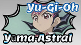 [Yu-Gi-Oh!] Yūma&Astral