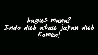 bagusan dub mana?