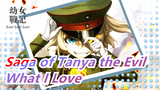 [Saga of Tanya the Evil] Everybody, I Love...