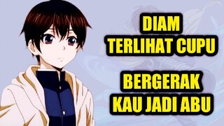 3 Rekomendasi Anime dengan Karakter Utama Pendiam tapi sebenarnya OVERPOWER