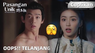 The Unexpected Marriage | Cuplikan EP02 Oops! Putri Melihat Dia Setengah Telanjang | WeTV【INDO SUB】