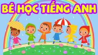 Dạy bé học tiếng anh | Thời tiết hôm nay thế nào | What's The Weather Like Today