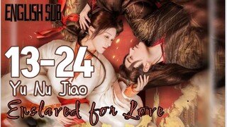 FULL 2 of 2 | Eps 13- FINAL | Enslaved for Love | Cdrama  2024