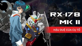 RX-178 MK II - Truyền nhân của ''Cụ Tổ'' có gì đặc biệt? | Hồ sơ Gundam Tập 8