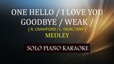 ONE HELLO / I LOVE YOU GOODBYE / WEAK /( R. CRAWFORD / C. DION / SWV ) MEDLEY
