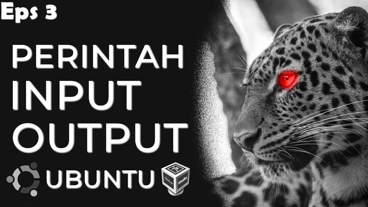 PERINTAH INPUT DAN OUTPUT PADA LINUX UBUNTU 20.04 DI VIRTUALBOX!!!