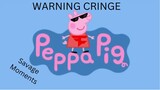 Top  5 Peppa Pig Savage Moments