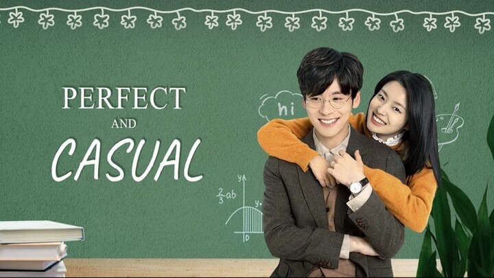 PERFECT AND CASUAL EPISODE 5 (ENG SUB)