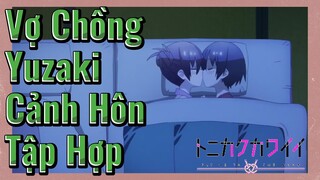 Vợ Chồng Yuzaki Cảnh Hôn Tập Hợp