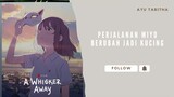 Review film anime judul "A Whisker Away"