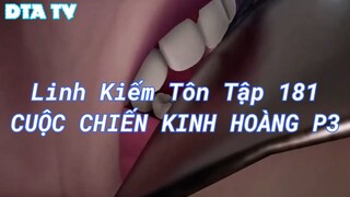 Linh Kiếm Tôn Tập 181 CUỘC CHIẾN KINH HOÀNG Phần 3