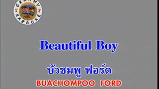 Beautiful Boy - บัวชมพู ฟอร์ด (Buachompoo Ford)