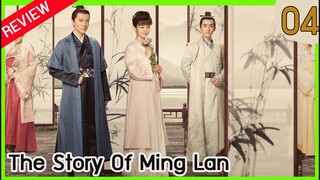 【รีวิว】ตำนานหมิงหลัน ตอนที่ 4 The Story Of Ming Lan