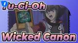 [Yu-Gi-Oh!] Thẻ bài Wicked Canon_1