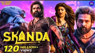 Ram Pothineni's - SKANDA | New Released South Indian Hindi Dubbed Movie 2024 | Sreeleela