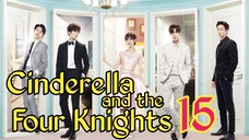 Cinderella And The Four Knights Ep 15 Tagalog Dubbed HD