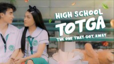 High School TOTGA (The One That Got Away)