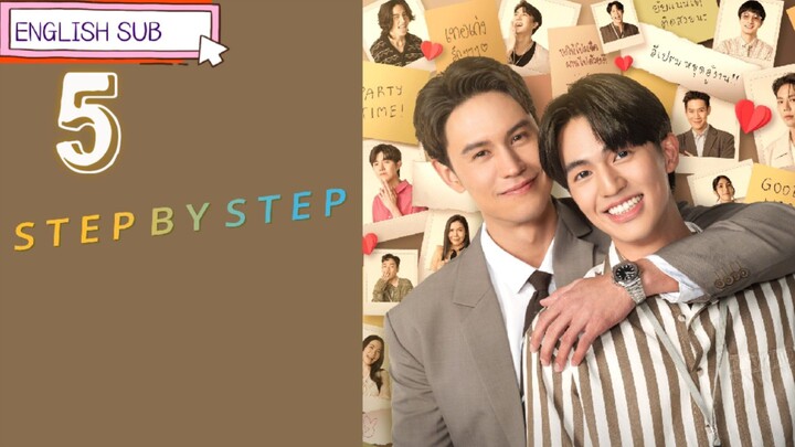 Step by Step Episode 5 [Eng Sub]