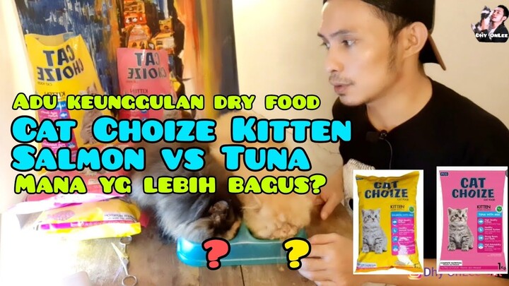 MAKANAN KUCING MURAH TAPI BAGUS - Perbandingan dry food Cat Choize Kitten Salmon dan Tuna