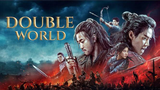 Double World (2019) (Chinese Action Adventure)