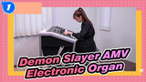 [Demon Slayer AMV] Mugen Train / Electronic Organ_1