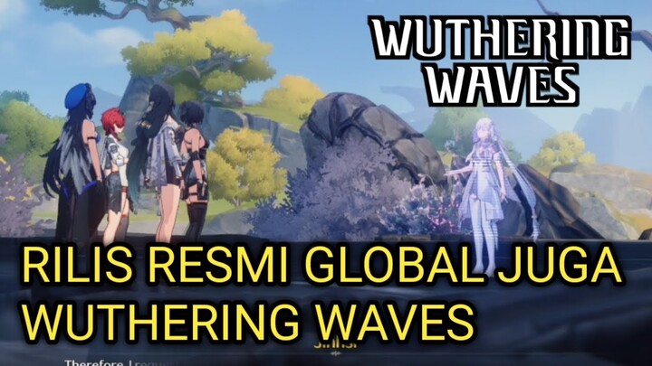 RILIS JUGA WUTHERING WAVES SEBAGUS ITU KAH?! | WUTHERING WAVES