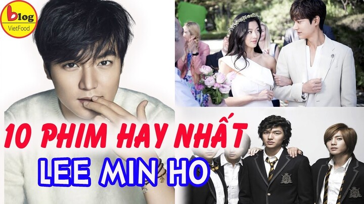 Lee Min Ho và TOP 10 Bộ Phim Nổi Tiếng Nhất