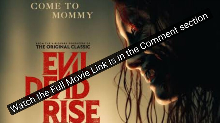 Evil Dead Rise Full Movie HD